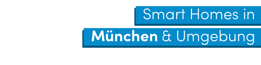 Smart Home (KNX) in München und Umgebung
